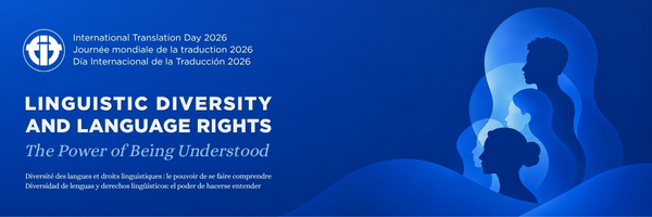 Imagen oficial del Día Internacional de la Traducción 2026, dedicada a la diversidad lingüística y los derechos lingüísticos, con el lema «El poder de hacerse entender».
